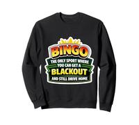 Bingo, el único Deporte Donde Puedes Obtener un Chiste Divertido de apagón Sudadera