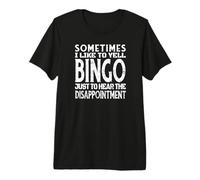 Bingo Jugador Bingo-Game dichos Divertidos Juego de Bingo Camiseta Premium