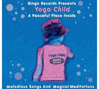 Bingo Kids - Yoga Child: a Peaceful Place Inside