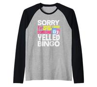 Bingo Perdón Por Lo Que Dije Gritó Bingo Camiseta Manga Raglan
