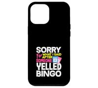 Bingo Perdón Por Lo Que Dije Gritó Bingo Carcasa para iPhone 12 Pro Max