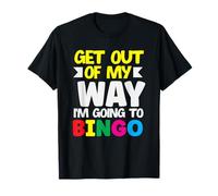 Bingo Sal De Mi Camino Voy A Jugador De Bingo Camiseta