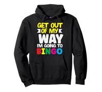 Bingo Sal De Mi Camino Voy A Jugador De Bingo Sudadera con Capucha