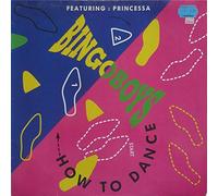 Bingoboys - How to dance (feat. Princessa) [Vinyl Single]