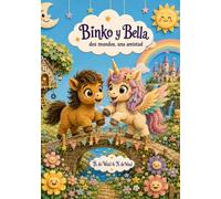 Binko y Bella: Dos mundos, una amistad