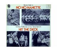 Binnie Hale, Stanley Holloway & Ivy Tresmand - No No Nanette / Hit The Deck