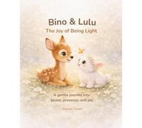Bino & Lulu: The Joy of Being Light
