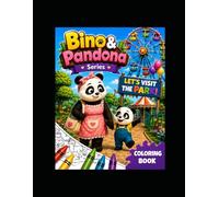 Bino & Pandona : Let's Visit the Park: A Fun Coloring Adventure for Kids Ages 3-8 (Bino & Pandona Adventures)