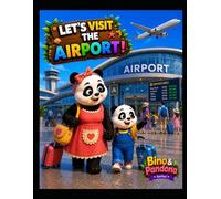 Bino & Pandona Series Let’s Visit the Airport!: Fun Airport Coloring Book for Kids Ages 3-8