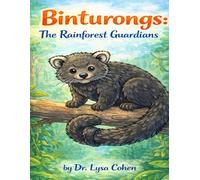 Binturongs: The Rainforest Guardians (Animals A-Z: Remarkable Creatures of Our World)