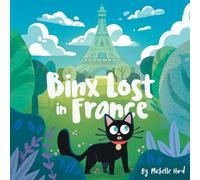 Binx Lost in France: 2nd Edition: 2 (Binx the Jinx)