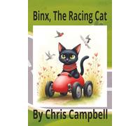 Binx, The racing Cat: Children's Book, Great for gift.