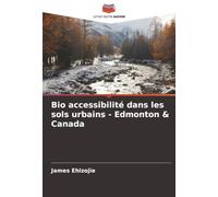 Bio accessibilité dans les sols urbains - Edmonton & Canada