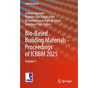 Bio-Based Building Materials - Proceedings of ICBBM 2025: Volume 1: 60 (RILEM Bookseries, 60)
