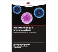 Bio-informatique immunologique: Prédiction des épitopes du CMH de classe II