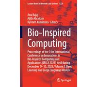 Bio-Inspired Computing: Proceedings of the 14th International Conference on Innovations in Bio-Inspired Computing and Applications (IBICA 2023) held ... 1229 (Lecture Notes in Networks and Systems)