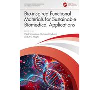 Bio-inspired Functional Materials for Sustainable Biomedical Applications (Sustainable Science, Engineering, and the Built Environment)