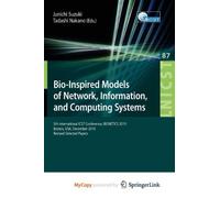 Bio-Inspired Models of Network, Information, and Computing Systems: 5th International ICST Conference, BIONETICS 2010, Boston