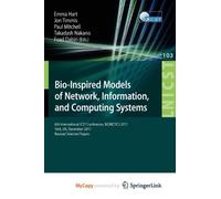 Bio-Inspired Models of Network, Information, and Computing Systems: 6th International ICST Conference, BIONETICS 2011, York, UK, December 5-6, 2011, Revised Selected Papers