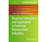Bioactive Extraction and Application in Food and Nutraceutical Industries (Methods and Protocols in Food Science)