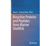 Bioactive Proteins and Peptides from Marine Shellfish