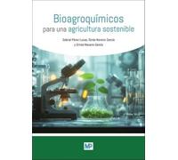 Bioagroquímicos para una agricultura sostenible