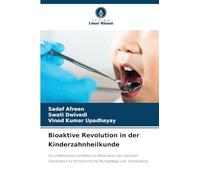 Bioaktive Revolution in der Kinderzahnheilkunde