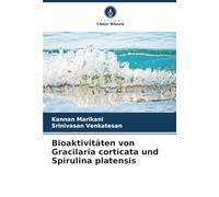 Bioaktivitäten von Gracilaria corticata und Spirulina platensis