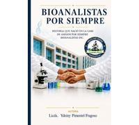 BIOANALISTAS POR SIEMPRE: HISTORIA QUE NACIO EN LA UASD DE AMIGOS POR SIEMPRE BIOANALISTAS INC.