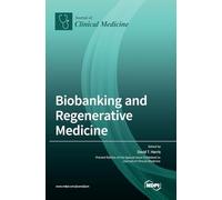 Biobanking and Regenerative Medicine