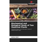 Biochemical and Biological Study of Two Medicinal Plants: Globularia alypum and Vitex agnus-castus of Mediterranean origin