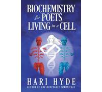 BIOCHEMISTRY for POETS LIVING in a CELL