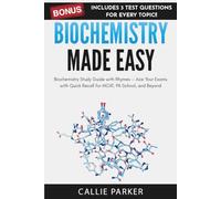 Biochemistry Made Easy: Study Guide with Quick Recall, Pathways, and Practice Questions for MCAT, PA School & Med Students