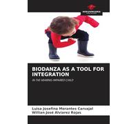 BIODANZA AS A TOOL FOR INTEGRATION: IN THE HEARING IMPAIRED CHILD
