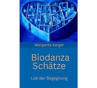 Biodanza Schätze: Lob der Begegnung