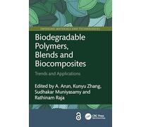 Biodegradable Polymers, Blends and Biocomposites: Trends and Applications (Emerging Materials and Technologies)