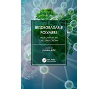 Biodegradable Polymers: Value Chain in the Circular Economy