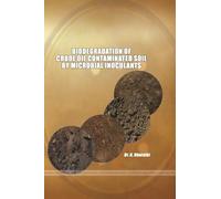 Biodegradation of Crude Oil Contaminated Soil by Microbial Inoculants