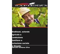 Biodiesel, aziende agricole a conduzione familiare e inclusione sociale in Brasile
