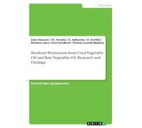Biodiesel Production from Used Vegetable Oil and Raw Vegetable Oil. Research and Findings