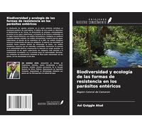 Biodiversidad y ecología de las formas de resistencia en los parásitos entéricos: Región Central de Camerún