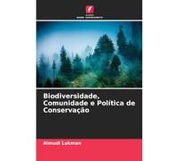 Biodiversidade, Comunidade e Política de Conservação