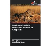Biodiversità della foresta di riserva di Chapredi