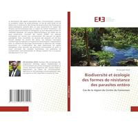 Biodiversité et écologie des formes de résistance des parasites entéro: Cas de la région du Centre du Cameroun