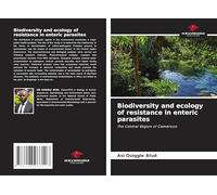 Biodiversity and ecology of resistance in enteric parasites: The Central Region of Cameroon
