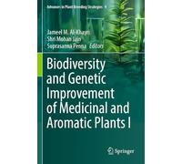 Biodiversity and Genetic Improvement of Medicinal and Aromatic Plants I: 9 (Advances in Plant Breeding Strategies)