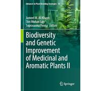 Biodiversity and Genetic Improvement of Medicinal and Aromatic Plants II: 10 (Advances in Plant Breeding Strategies, 10)