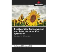 Biodiversity Conservation and International Co-operation: Example of the CBTHA project