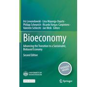 Bioeconomy: Advancing the Transition to a Sustainable, Biobased Economy