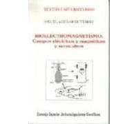 Bioelectromagnetismo: Campos Electricos Y Magneticos: Seres Vivos